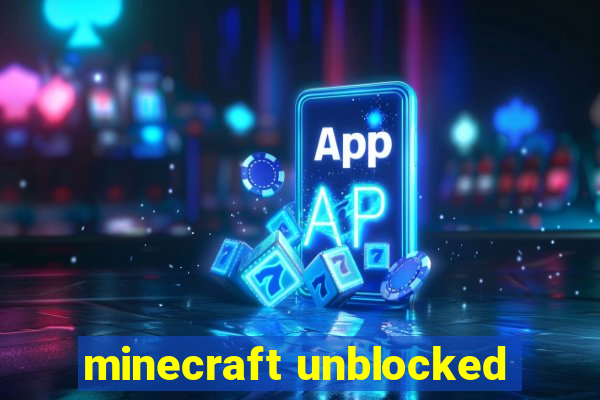 minecraft unblocked